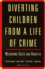 Diverting Children from a Life of Crime Revised Edition  Measuring Costs and Benefits