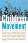 Children of the Movement The Sons and Daughters of Martin Luther King Jr Malcolm X Elijah Muhammad George Wallace Andrew Young Julian Bond Stokely Carmichael Bob Moses
