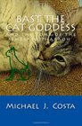 Bast the Cat Goddess: And the Tomb of the Emerald Pharaoh