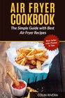 Air Fryer Cookbook The Simple Guide with Best Air Fryer Recipes
