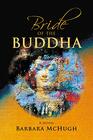 Bride of the Buddha A Novel