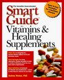 Smart Guide to Vitamins  Healing Supplements
