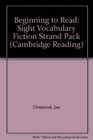 Beginning to Read Sight Vocabulary Fiction Strand Pack