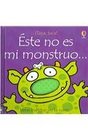 Este No Es Mi Monstruo/This is not my monster