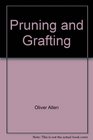 Pruning and Grafting