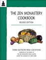 The Zen Monastery Cookbook Recipes and Stories from a Zen Kitchen