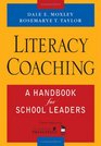 Literacy Coaching A Handbook for School Leaders