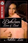 Between Love and Lust