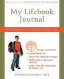 My Lifebook Journal: A Workbook for Children in Fostercare