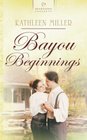 Bayou Beginnings (Heartsong Presents)