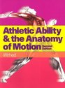 Athletic Ability and the Anatomy of Motion