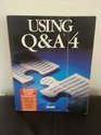 Using Q and A 4