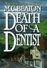 Death of a Dentist (Hamish MacBeth, Bk 13)