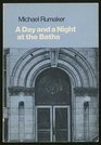 A Day and a Night at the Baths