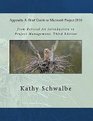 Chapters 15 Appendix A and Appendix B of An Introduction to Project Management Third Edition With Brief Guides to Microsoft Project 2010 and task