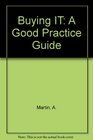 Buying IT A Good Practice Guide