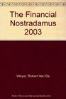 The Financial Nostradamus 2003
