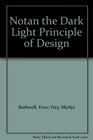 Notan the Dark Light Principle of Design