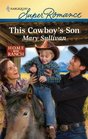 This Cowboy's Son (Home on the Ranch) (Harlequin Superromance, No 1653)
