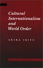 Cultural Internationalism and World Order