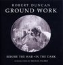 Groundwork Before the War/In the Dark