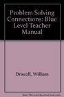 Problem Solving Connections Blue Level Teacher Manual