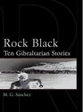 Rock Black: Ten Gibraltarian Stories