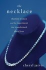 The Necklace: Thirteen Women and the Experiment That Transformed Their Lives