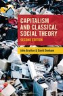 Capitalism and Classical Social Theory Second Edition