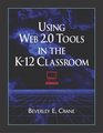 Using Web 20 Tools in the K12 Classroom