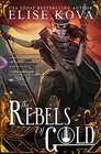 The Rebels of Gold
