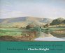 More Than a Touch of Poetry Landscapes by Charles Knight RWS Rol 19011990