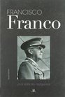 Francisco Franco Una Vida En Imagenes/ a Life in Pictures