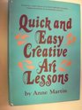 Quick and Easy Creative Art Lessons