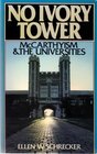 No Ivory Tower McCarthyism and the Universities