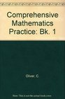 Comprehensive Mathematics Practice Bk 1