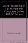 Word Processing on I B M Personal Computers