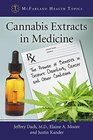 Cannabis Extracts in Medicine The Promise of Benefits in Seizure Disorders Cancer and Other Conditions