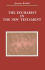 The Eucharist in the New Testament