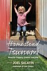 Homestead Tsunami Good for Country Critters and Kids
