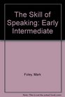 The Skill of Speaking Early Intermediate