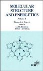 Molecular Structure and Energetics Biophysical Aspects