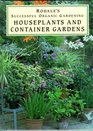 Houseplants and Container Gardens