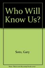 Who Will Know Us