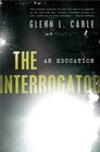 The Interrogator An Education