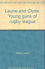 Laurie and Clyde Young guns of rugby league
