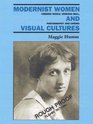Modernist Women and Visual Cultures Virginia Woolf Vanessa Bell Photography and Cinema