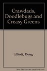 Crawdads Doodlebugs and Creasy Greens
