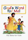 God's Word for Me The Bible for Kids