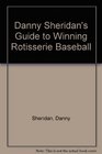 Danny Sheridan's Guide to Winning Rotisserie Baseball 1994